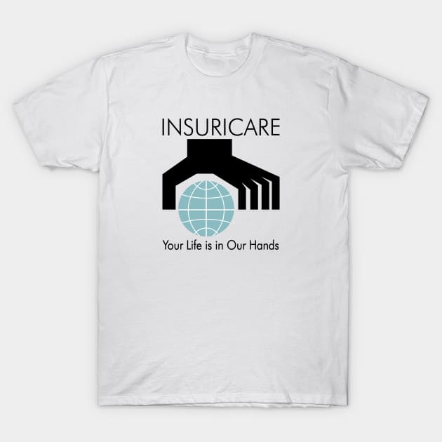 Insuricare Motto T-Shirt by BishopCras